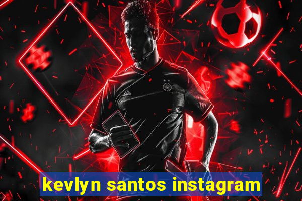 kevlyn santos instagram